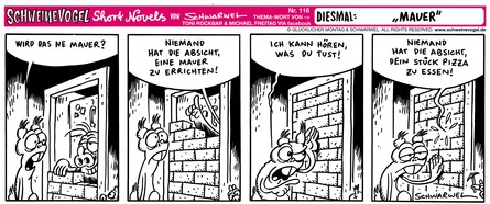 Schweinevogel Short Novel 116  "Mauer"