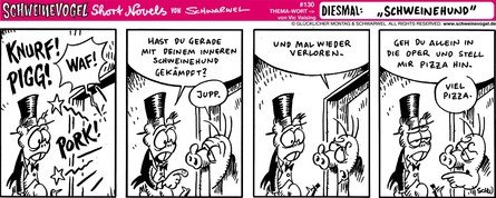 Schweinevogel Short Novel 130 "Schweinehund"