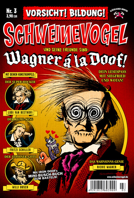 Schweinevogel #3 „Wagner á la Doof!“ 
