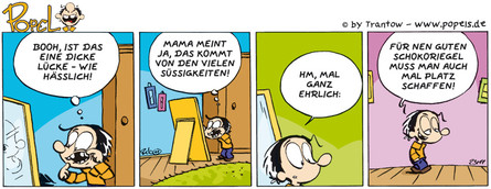 POPEL "Zahnlücke"