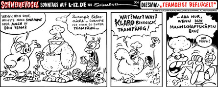 Schweinevogel 004 - "Teamgeist beflügelt!"