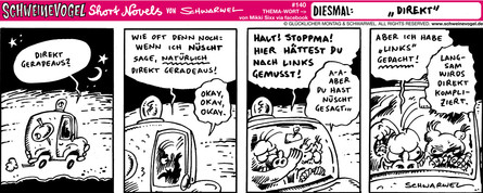 Schweinevogel Short Novel 140 "Direkt"