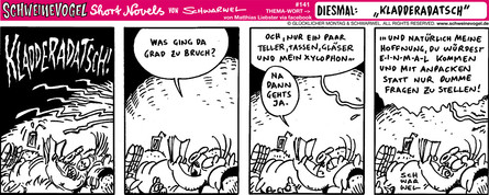 Schweinevogel Short Novel 141 "Kladderadatsch"
