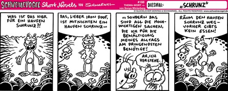 Schweinevogel Short Novel 188 "Schrunz"