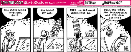 Schweinevogel Short Novel 181 "Hoffnung"