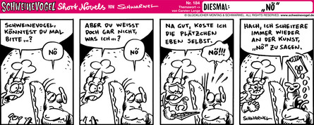 Schweinevogel Short Novel 184 "Nö"