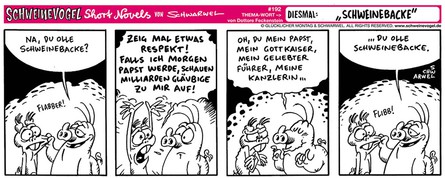 Schweinevogel Short Novel 192 "Schweinebacke"