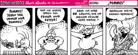 Schweinevogel Short Novel 204 "Pommes"