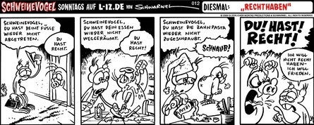 Schweinevogel 012 - "Rechthaben!"