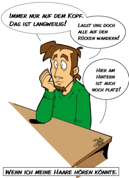 Wenn ich meine Haare hören könnte.