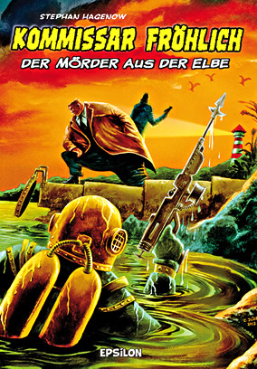 Kommissar Fröhlich: Der Mörder aus der Elbe
